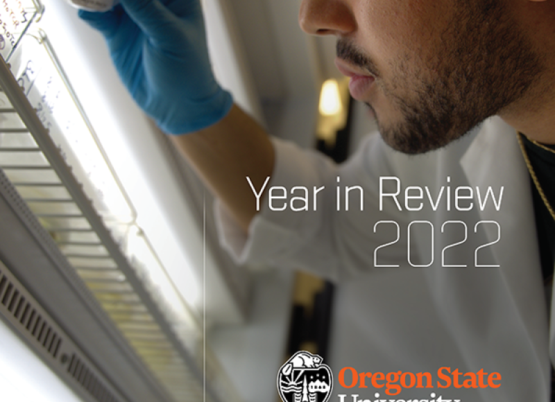 2022 Year in Review.  College of Agricultural Sciences. Oregon State University